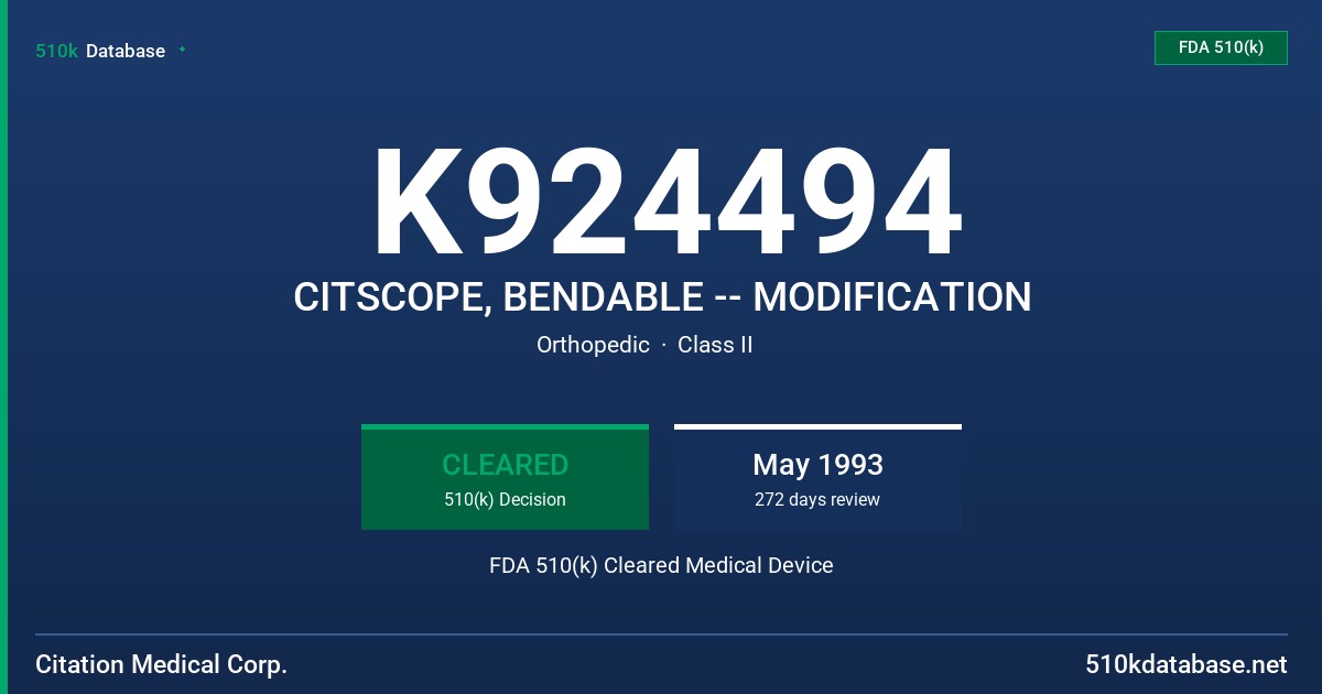 K924494 CITSCOPE, BENDABLE -- MODIFICATION FDA 510(k) Cleared Medical Device