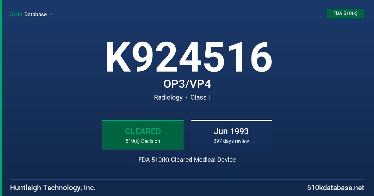 K924516 OP3/VP4 FDA 510(k) Cleared Medical Device