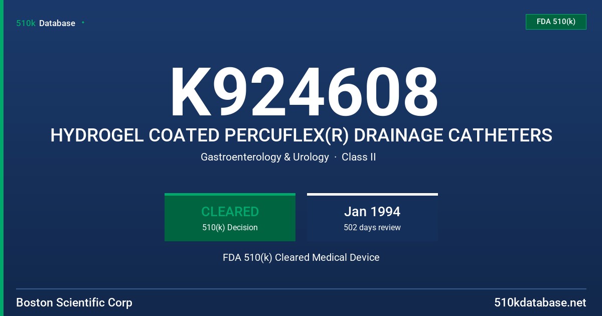 K924608 HYDROGEL COATED PERCUFLEX(R) DRAINAGE CATHETERS FDA 510(k) Cleared Medical Device