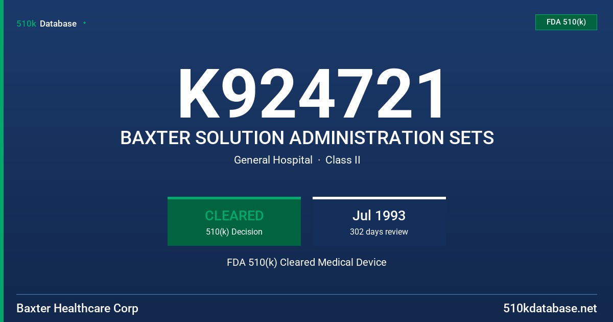 K924721 BAXTER SOLUTION ADMINISTRATION SETS FDA 510(k) Cleared Medical Device