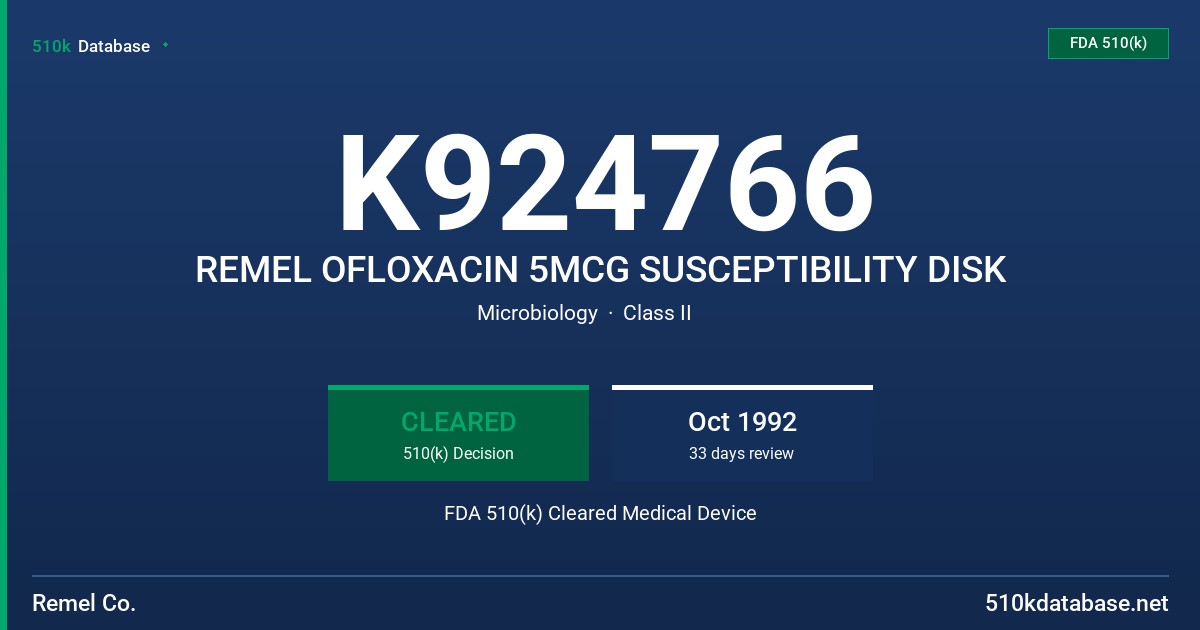 K924766 REMEL OFLOXACIN 5MCG SUSCEPTIBILITY DISK FDA 510(k) Cleared Medical Device