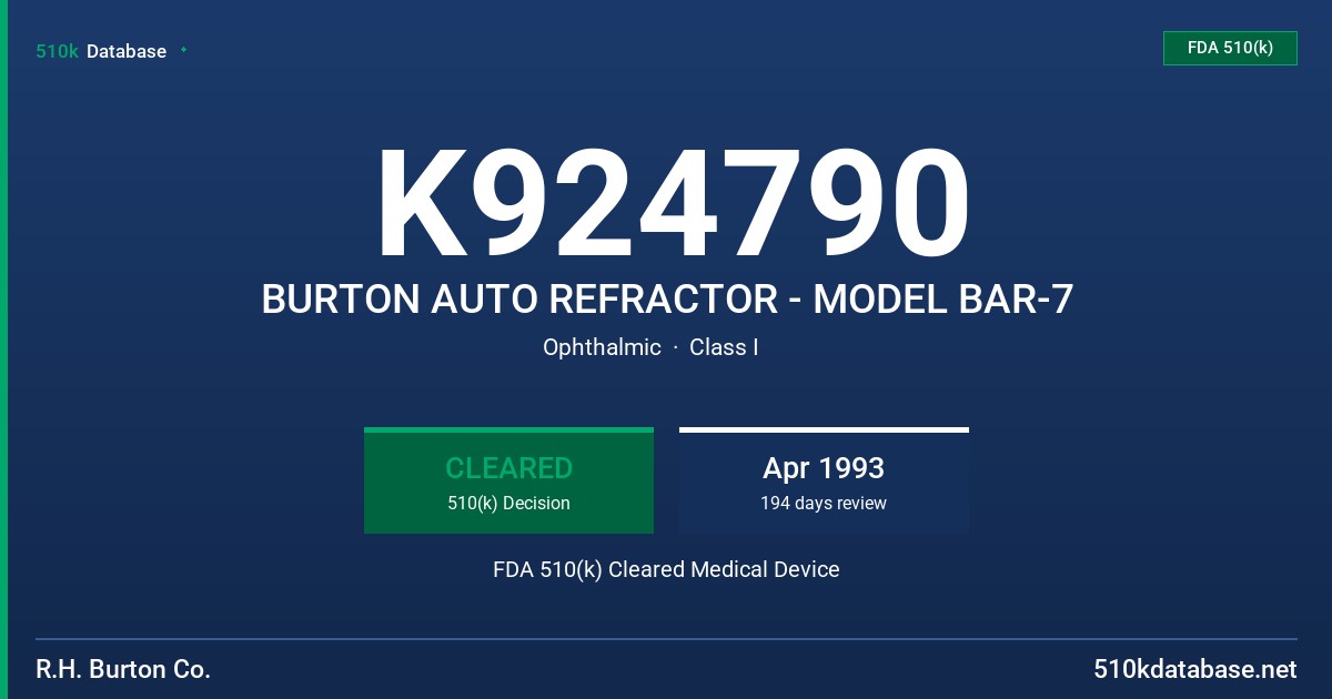 K924790 BURTON AUTO REFRACTOR - MODEL BAR-7 FDA 510(k) Cleared Medical Device