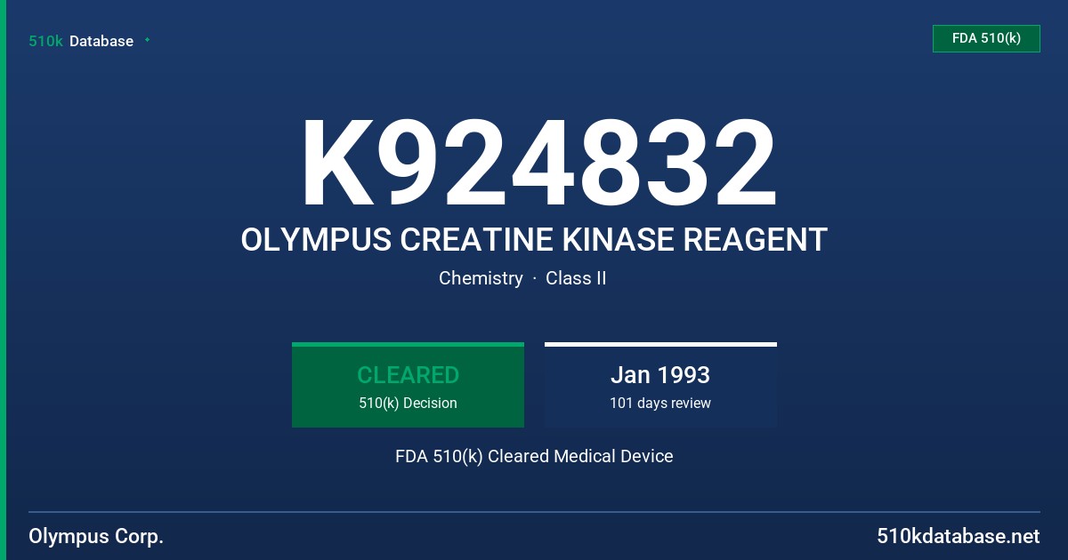 K924832 OLYMPUS CREATINE KINASE REAGENT FDA 510(k) Cleared Medical Device