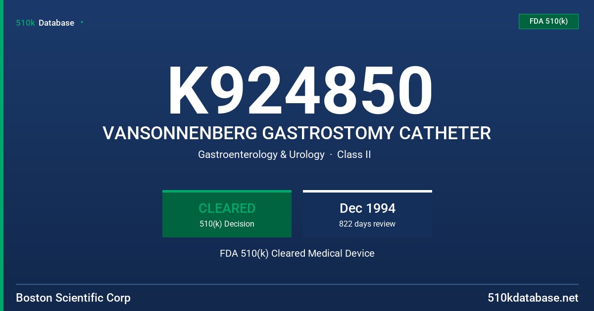 K924850 VANSONNENBERG GASTROSTOMY CATHETER FDA 510(k) Cleared Medical Device