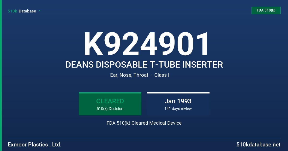 K924901 DEANS DISPOSABLE T-TUBE INSERTER FDA 510(k) Cleared Medical Device