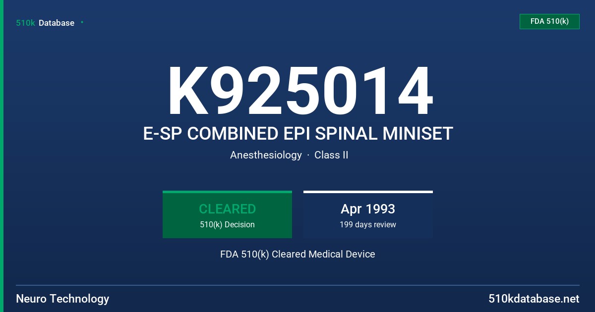 K925014 E-SP COMBINED EPI SPINAL MINISET FDA 510(k) Cleared Medical Device