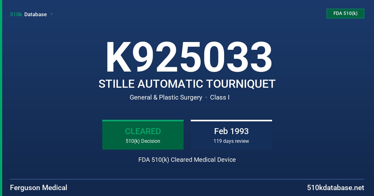 K925033 STILLE AUTOMATIC TOURNIQUET FDA 510(k) Cleared Medical Device