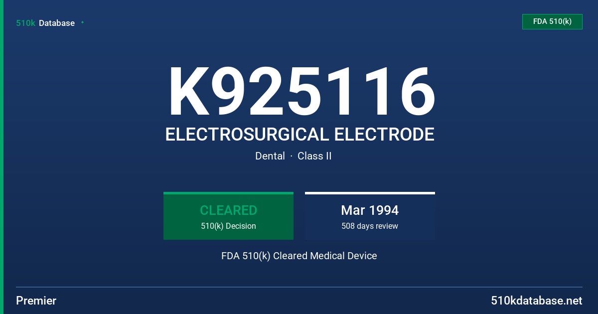 K925116 ELECTROSURGICAL ELECTRODE FDA 510(k) Cleared Medical Device