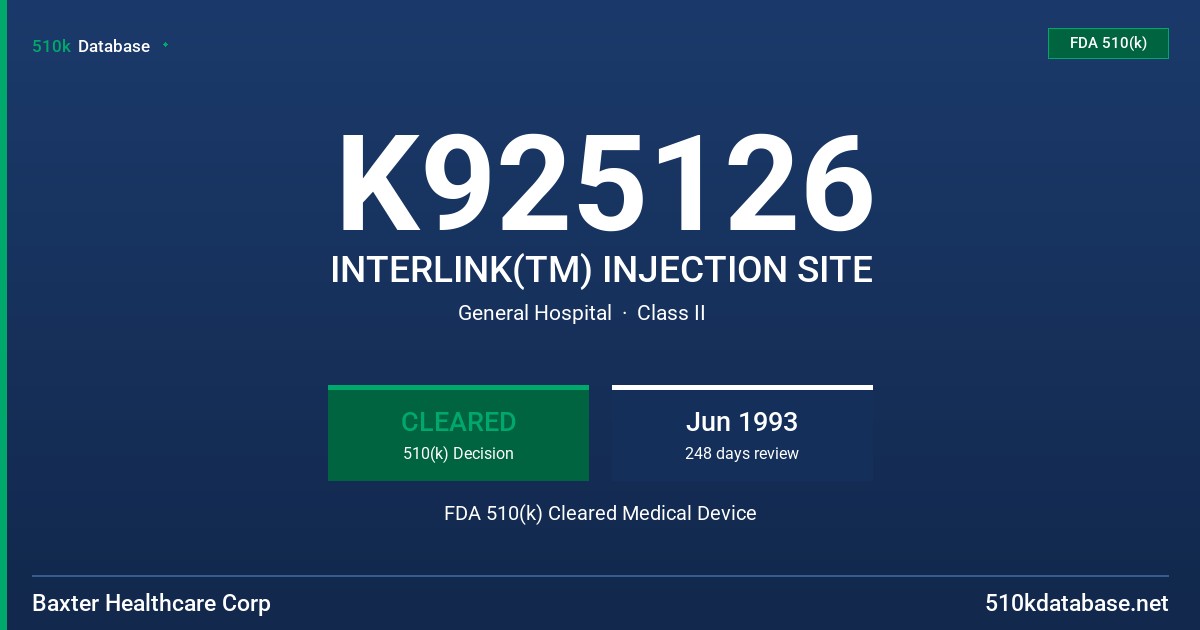 K925126 INTERLINK(TM) INJECTION SITE FDA 510(k) Cleared Medical Device
