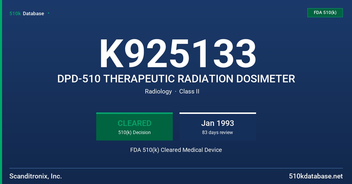 K925133 DPD-510 THERAPEUTIC RADIATION DOSIMETER FDA 510(k) Cleared Medical Device