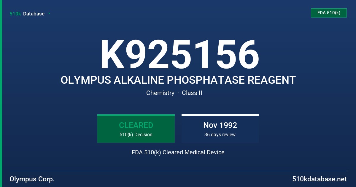 K925156 OLYMPUS ALKALINE PHOSPHATASE REAGENT FDA 510(k) Cleared Medical Device