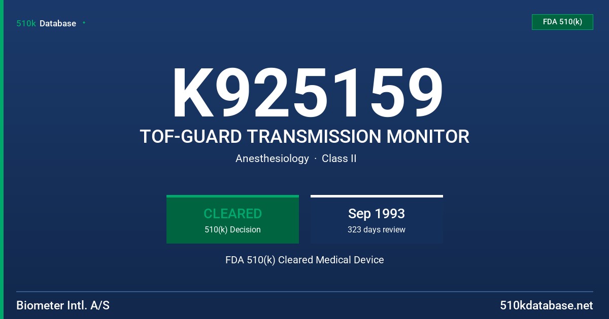 K925159 TOF-GUARD TRANSMISSION MONITOR FDA 510(k) Cleared Medical Device