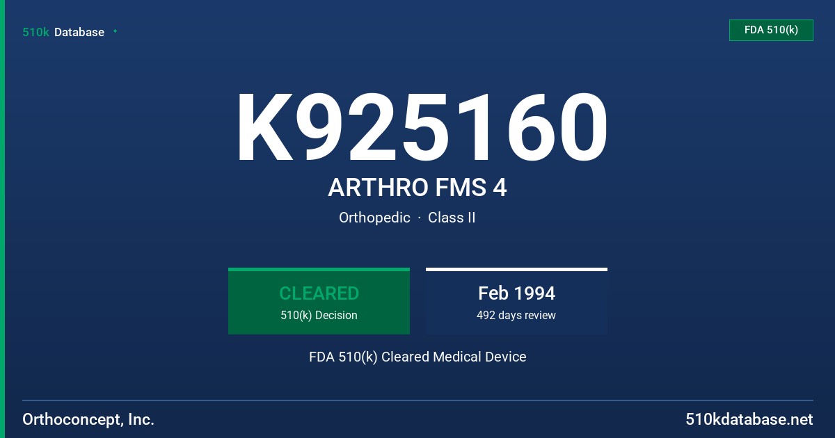 K925160 ARTHRO FMS 4 FDA 510(k) Cleared Medical Device