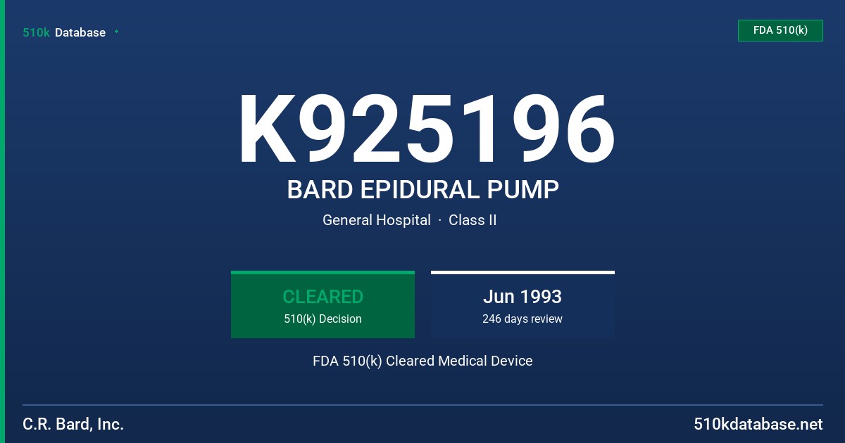 K925196 BARD EPIDURAL PUMP FDA 510(k) Cleared Medical Device