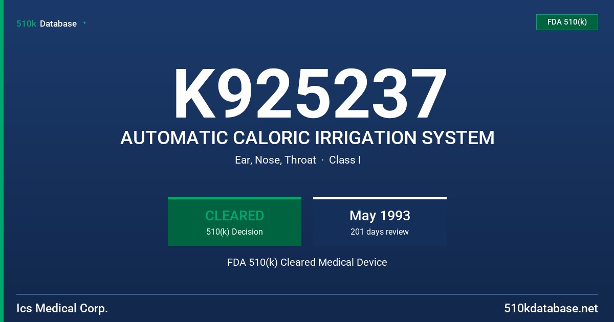 K925237 AUTOMATIC CALORIC IRRIGATION SYSTEM FDA 510(k) Cleared Medical Device