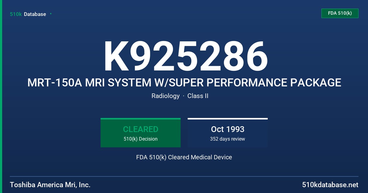 K925286 MRT-150A MRI SYSTEM W/SUPER PERFORMANCE PACKAGE FDA 510(k) Cleared Medical Device
