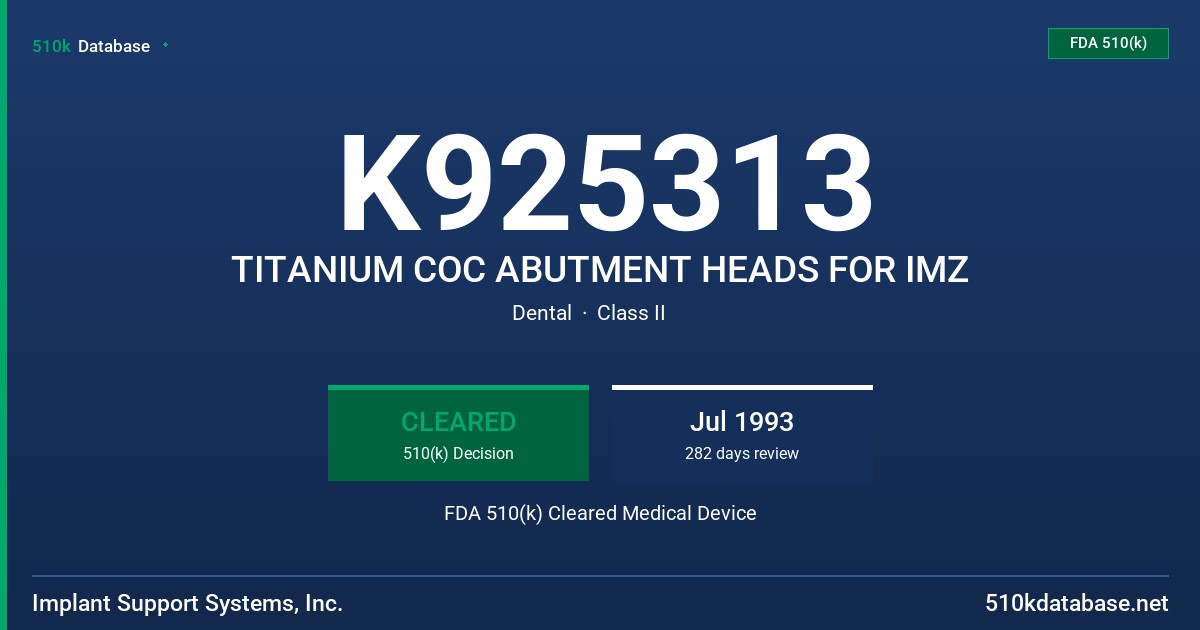 K925313 TITANIUM COC ABUTMENT HEADS FOR IMZ FDA 510(k) Cleared Medical Device