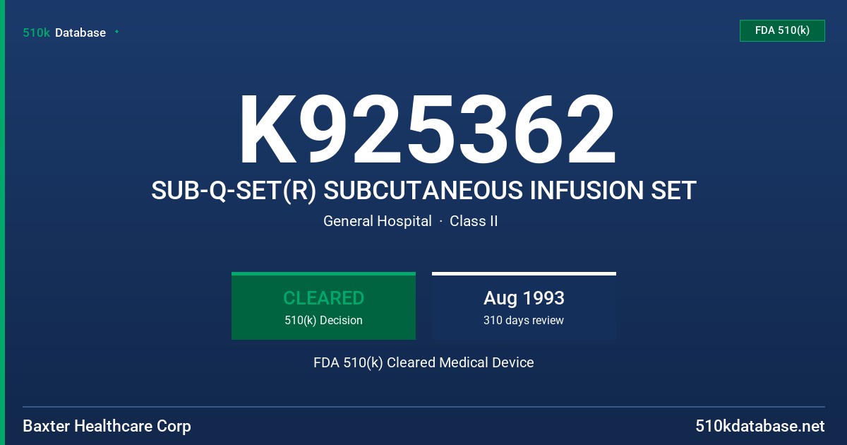 K925362 SUB-Q-SET(R) SUBCUTANEOUS INFUSION SET FDA 510(k) Cleared Medical Device