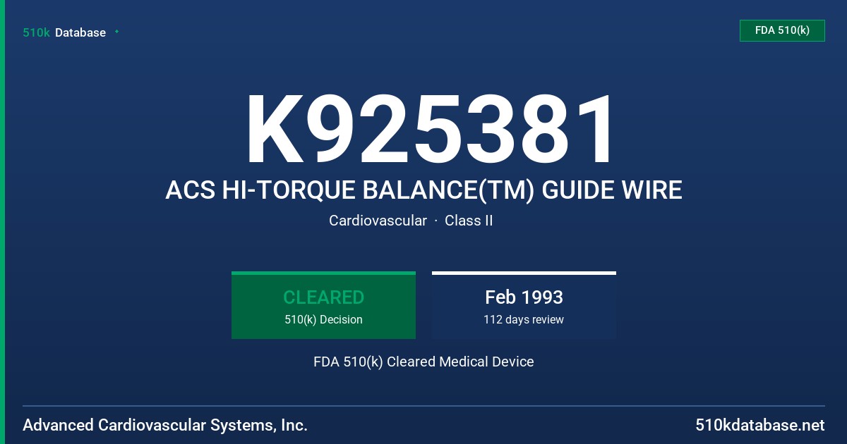K925381 ACS HI-TORQUE BALANCE(TM) GUIDE WIRE FDA 510(k) Cleared Medical Device