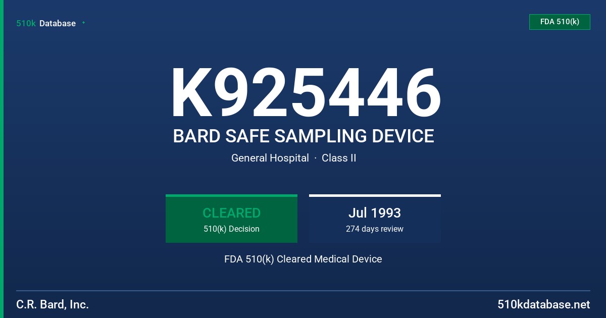 K925446 BARD SAFE SAMPLING DEVICE FDA 510(k) Cleared Medical Device