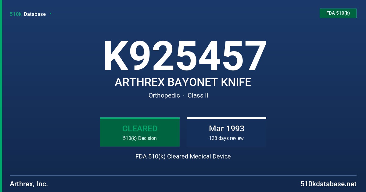 K925457 ARTHREX BAYONET KNIFE FDA 510(k) Cleared Medical Device
