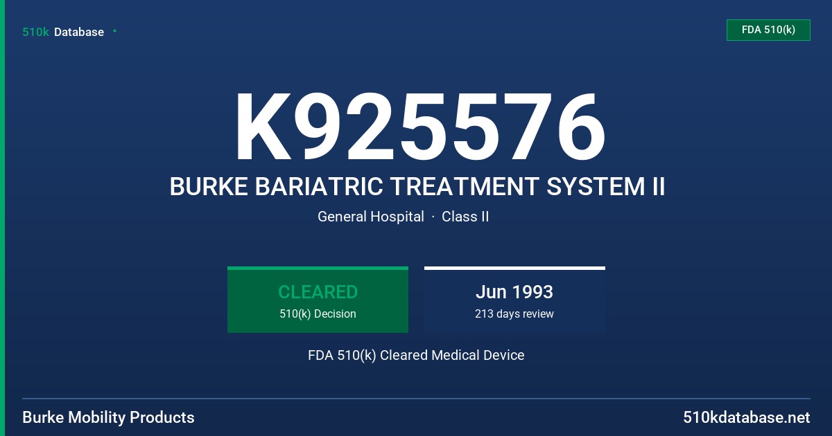K925576 BURKE BARIATRIC TREATMENT SYSTEM II FDA 510(k) Cleared Medical Device