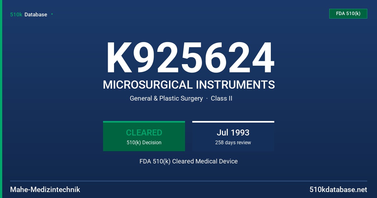 K925624 MICROSURGICAL INSTRUMENTS FDA 510(k) Cleared Medical Device