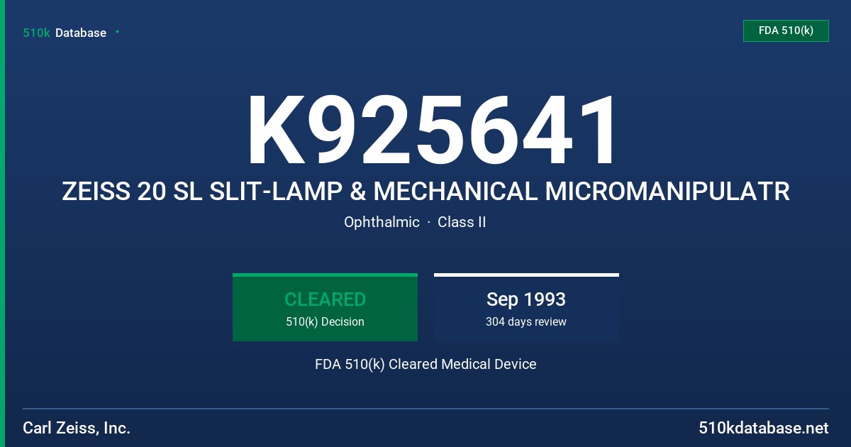 K925641 ZEISS 20 SL SLIT-LAMP & MECHANICAL MICROMANIPULATR FDA 510(k) Cleared Medical Device