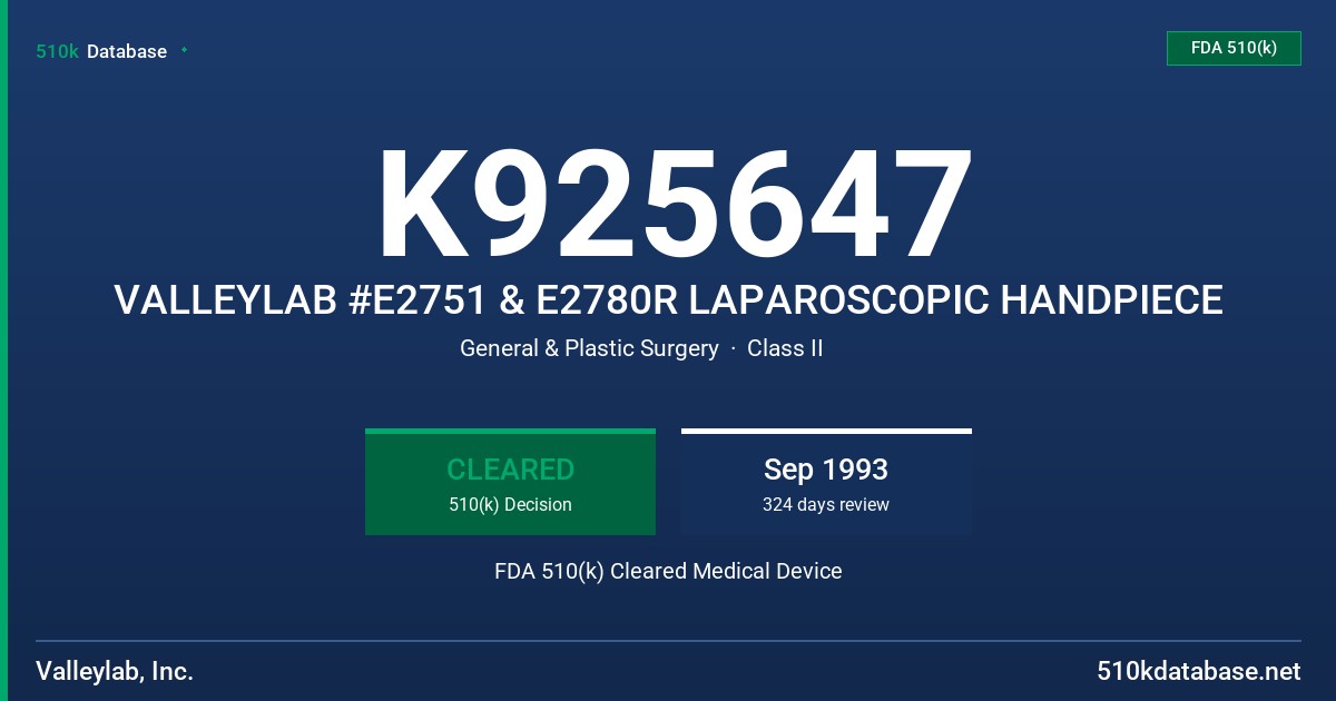 K925647 VALLEYLAB #E2751 & E2780R LAPAROSCOPIC HANDPIECE FDA 510(k) Cleared Medical Device