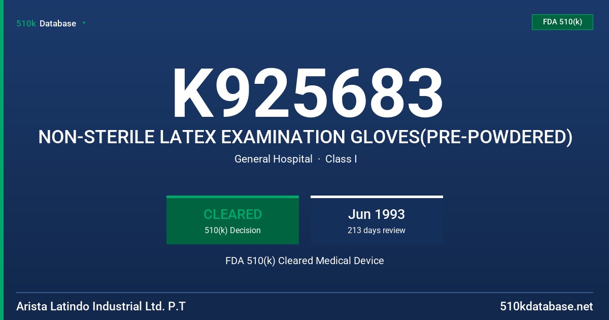 K925683 NON-STERILE LATEX EXAMINATION GLOVES(PRE-POWDERED) FDA 510(k) Cleared Medical Device