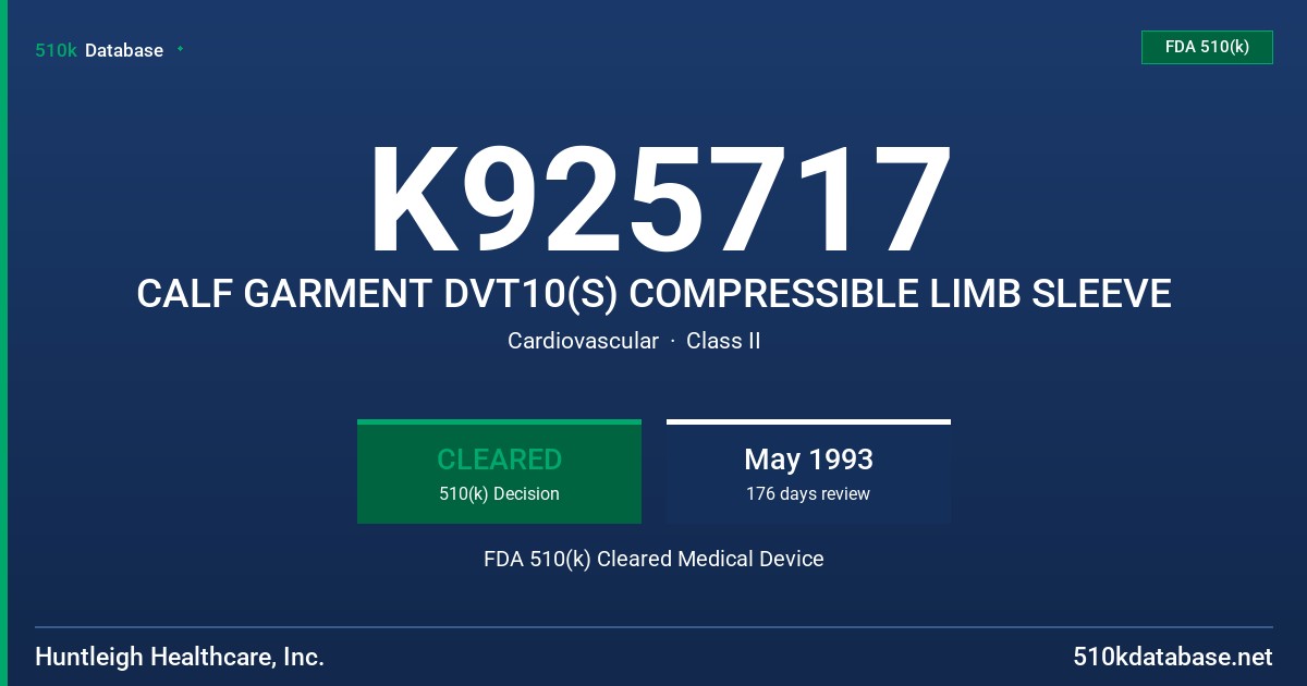 K925717 CALF GARMENT DVT10(S) COMPRESSIBLE LIMB SLEEVE FDA 510(k) Cleared Medical Device