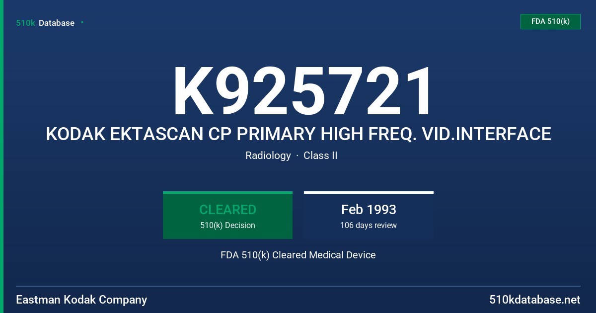 K925721 KODAK EKTASCAN CP PRIMARY HIGH FREQ. VID.INTERFACE FDA 510(k) Cleared Medical Device