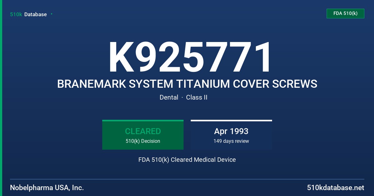 K925771 BRANEMARK SYSTEM TITANIUM COVER SCREWS FDA 510(k) Cleared Medical Device