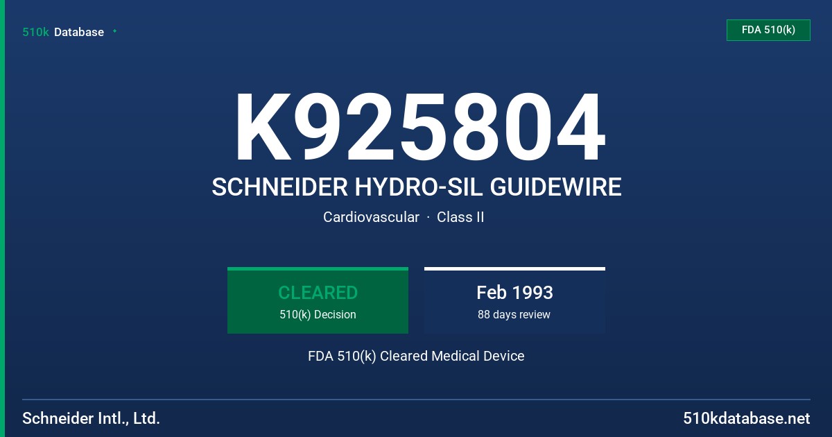 K925804 SCHNEIDER HYDRO-SIL GUIDEWIRE FDA 510(k) Cleared Medical Device