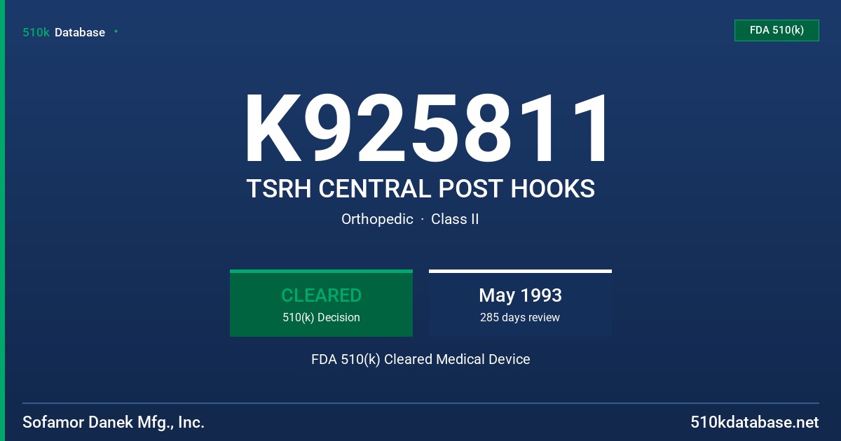 K925811 TSRH CENTRAL POST HOOKS FDA 510(k) Cleared Medical Device