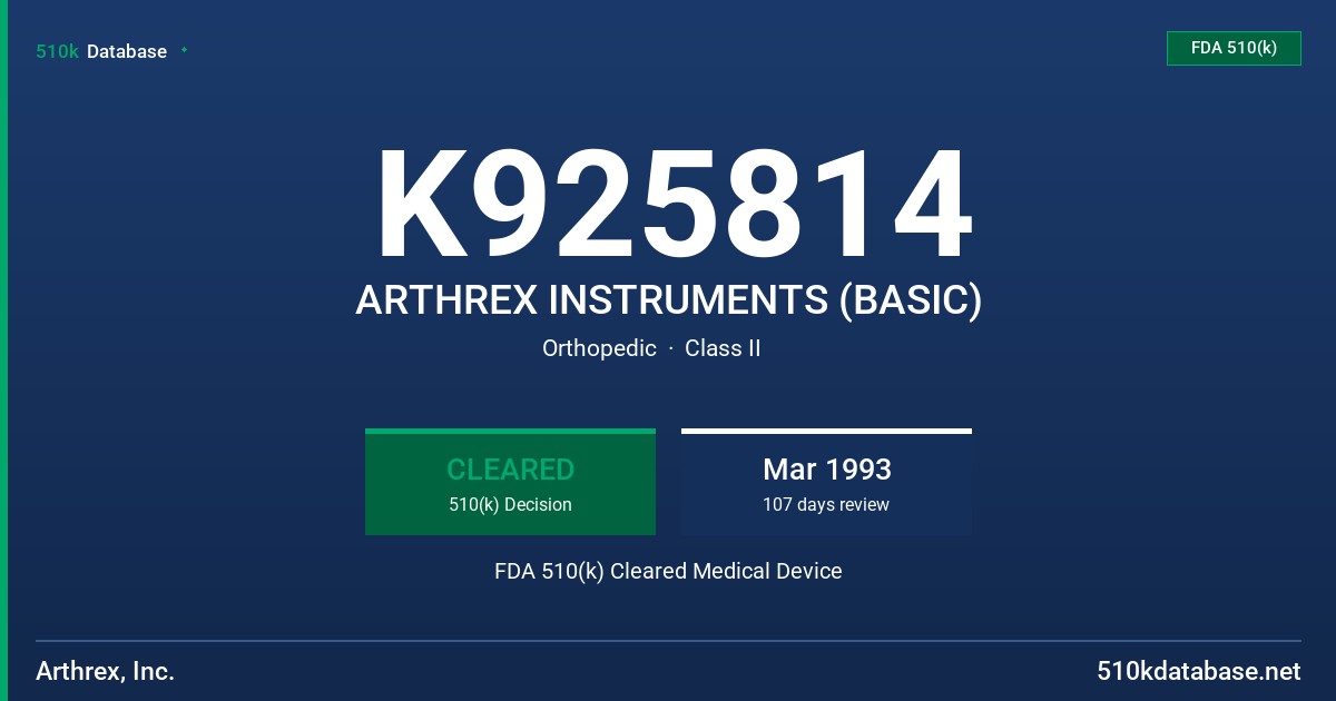 K925814 ARTHREX INSTRUMENTS (BASIC) FDA 510(k) Cleared Medical Device