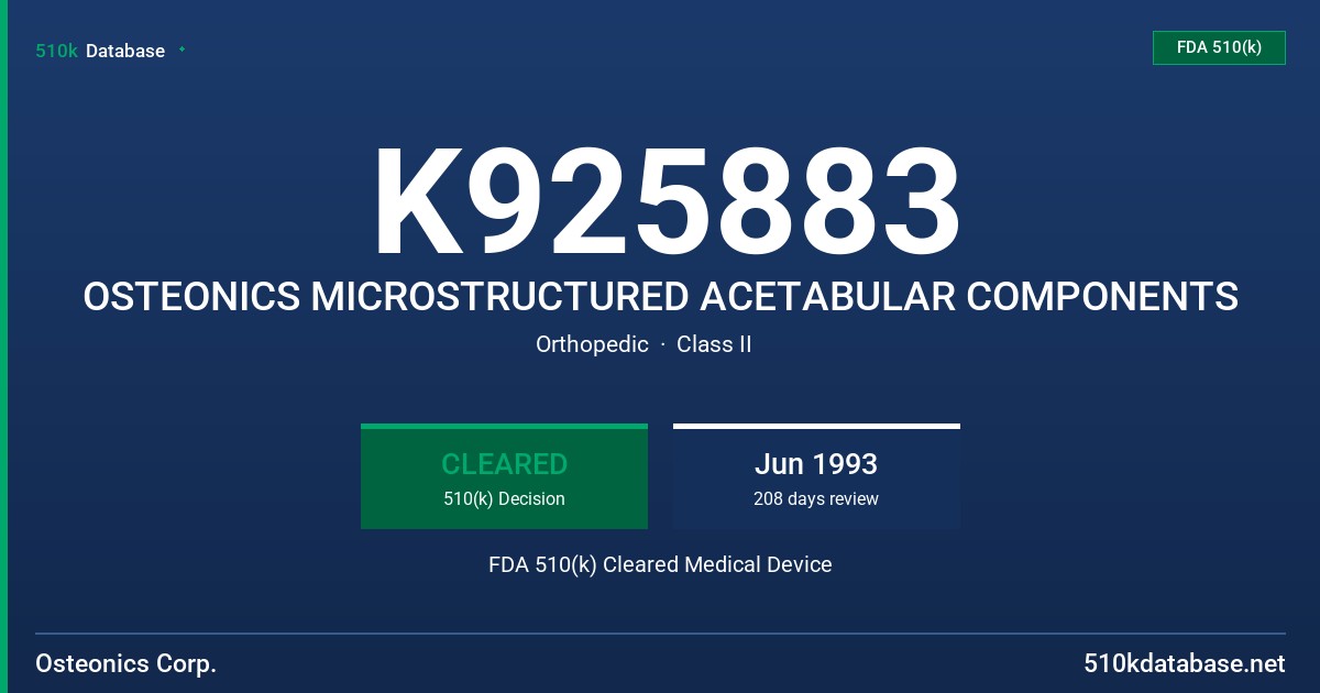 K925883 OSTEONICS MICROSTRUCTURED ACETABULAR COMPONENTS FDA 510(k) Cleared Medical Device