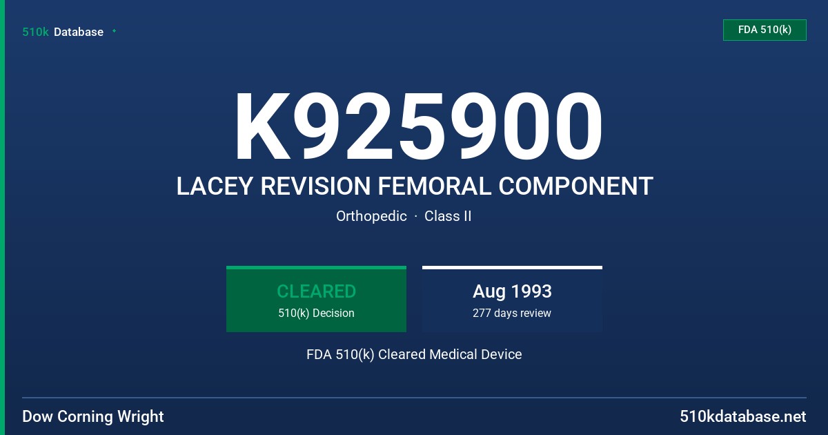 K925900 LACEY REVISION FEMORAL COMPONENT FDA 510(k) Cleared Medical Device