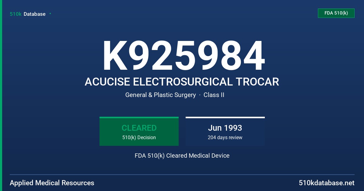 K925984 ACUCISE ELECTROSURGICAL TROCAR FDA 510(k) Cleared Medical Device