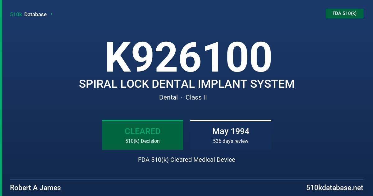K926100 SPIRAL LOCK DENTAL IMPLANT SYSTEM FDA 510(k) Cleared Medical Device