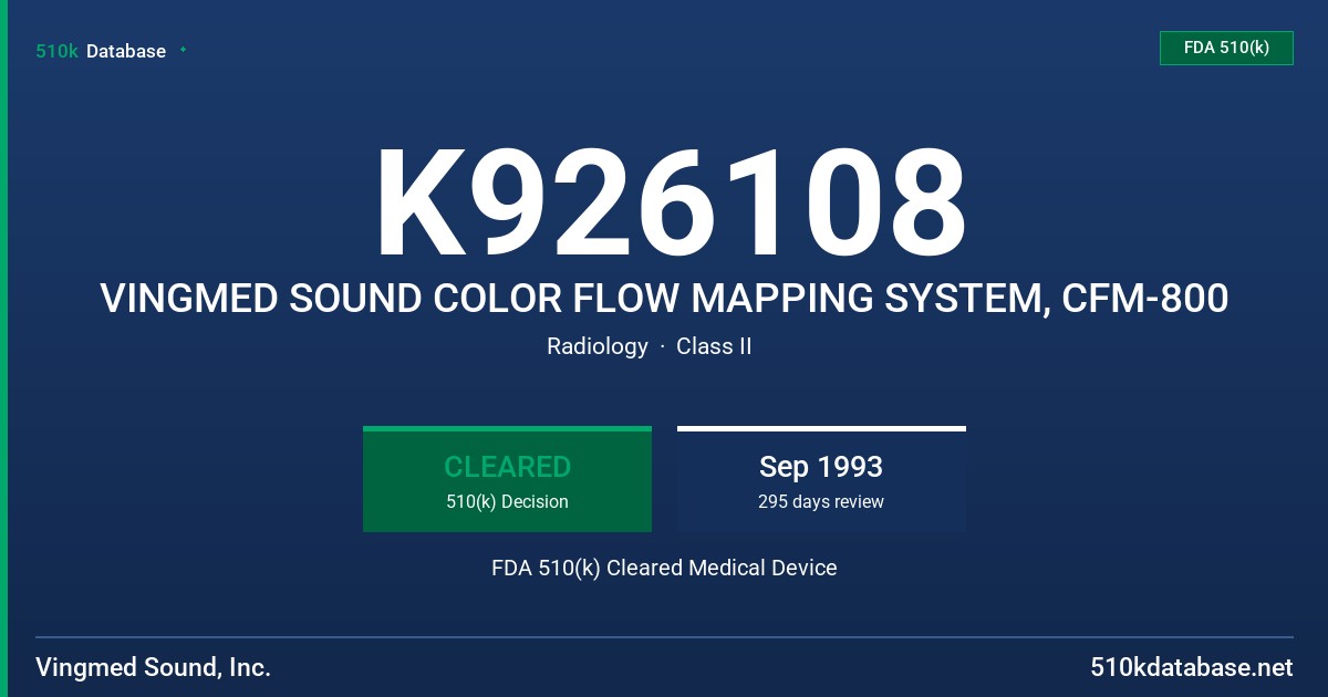 K926108 VINGMED SOUND COLOR FLOW MAPPING SYSTEM, CFM-800 FDA 510(k) Cleared Medical Device