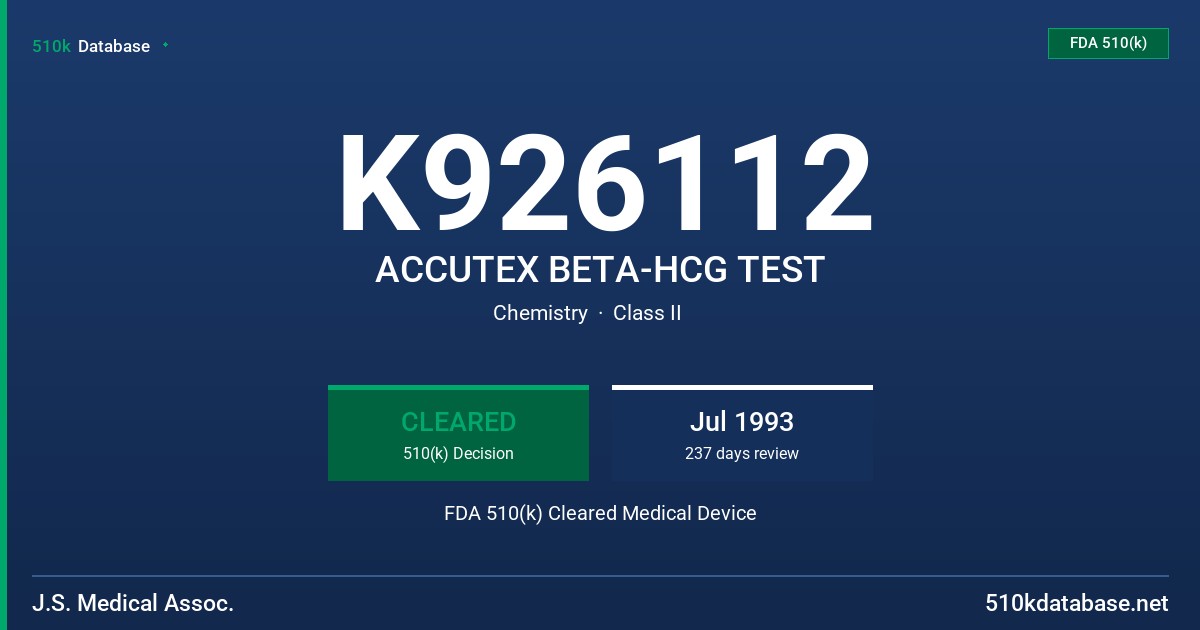K926112 ACCUTEX BETA-HCG TEST FDA 510(k) Cleared Medical Device