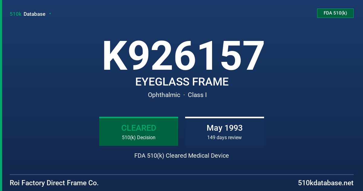 K926157 EYEGLASS FRAME FDA 510(k) Cleared Medical Device
