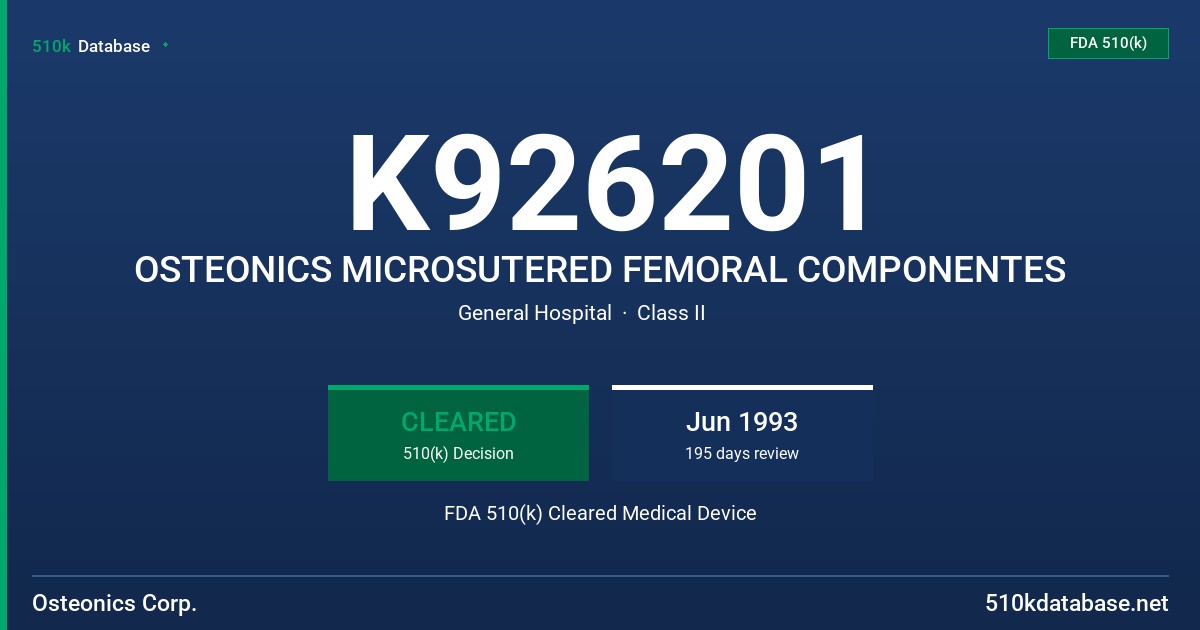K926201 OSTEONICS MICROSUTERED FEMORAL COMPONENTES FDA 510(k) Cleared Medical Device