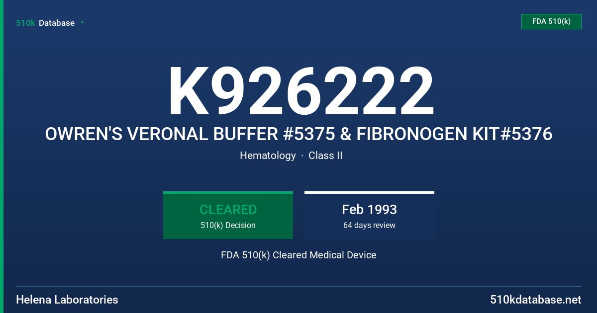 K926222 OWREN'S VERONAL BUFFER #5375 & FIBRONOGEN KIT#5376 FDA 510(k) Cleared Medical Device