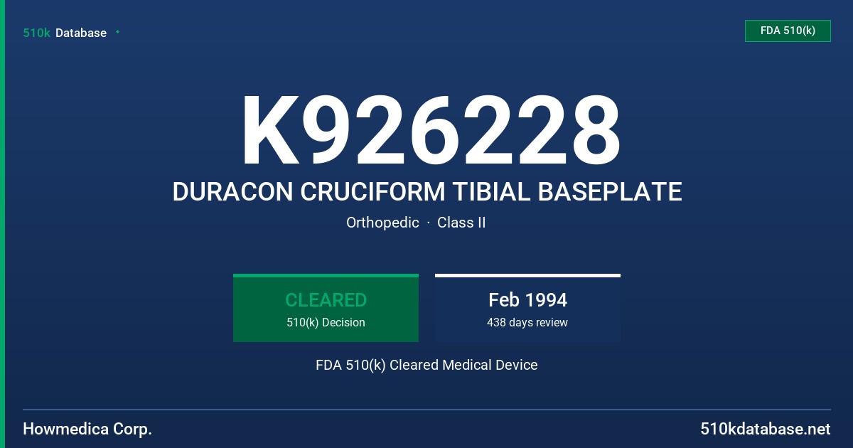 K926228 DURACON CRUCIFORM TIBIAL BASEPLATE FDA 510(k) Cleared Medical Device