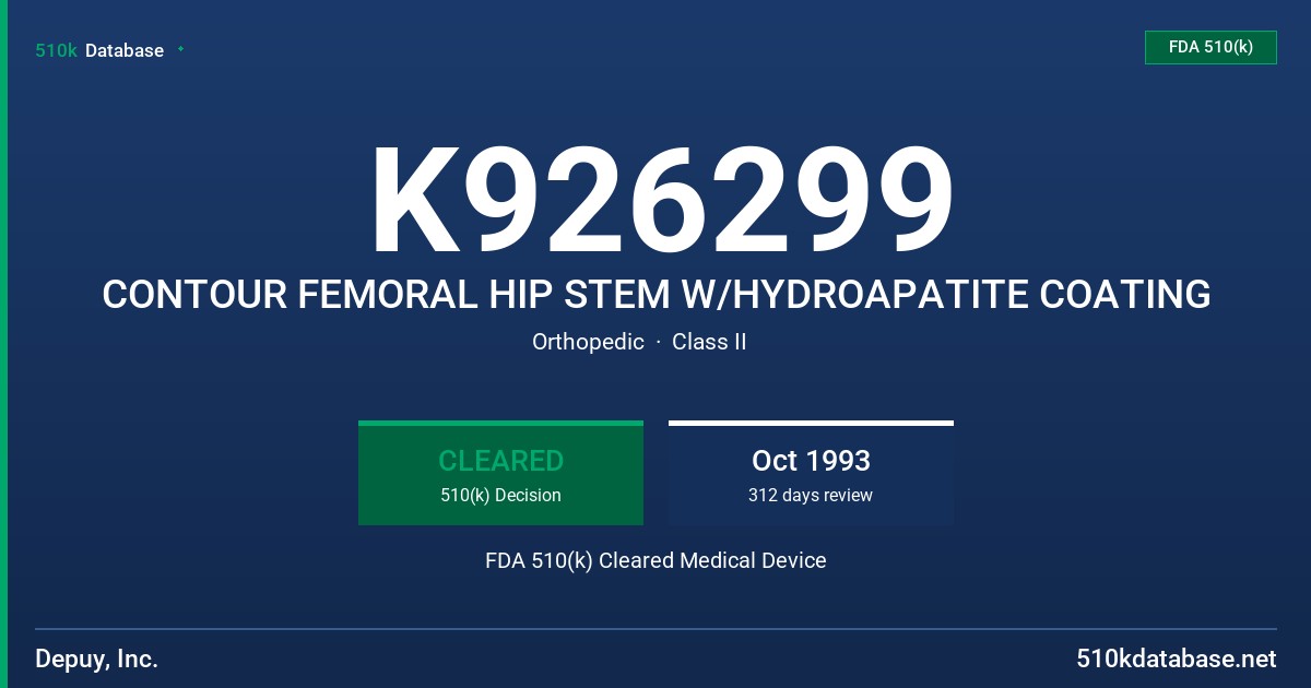 K926299 CONTOUR FEMORAL HIP STEM W/HYDROAPATITE COATING FDA 510(k) Cleared Medical Device