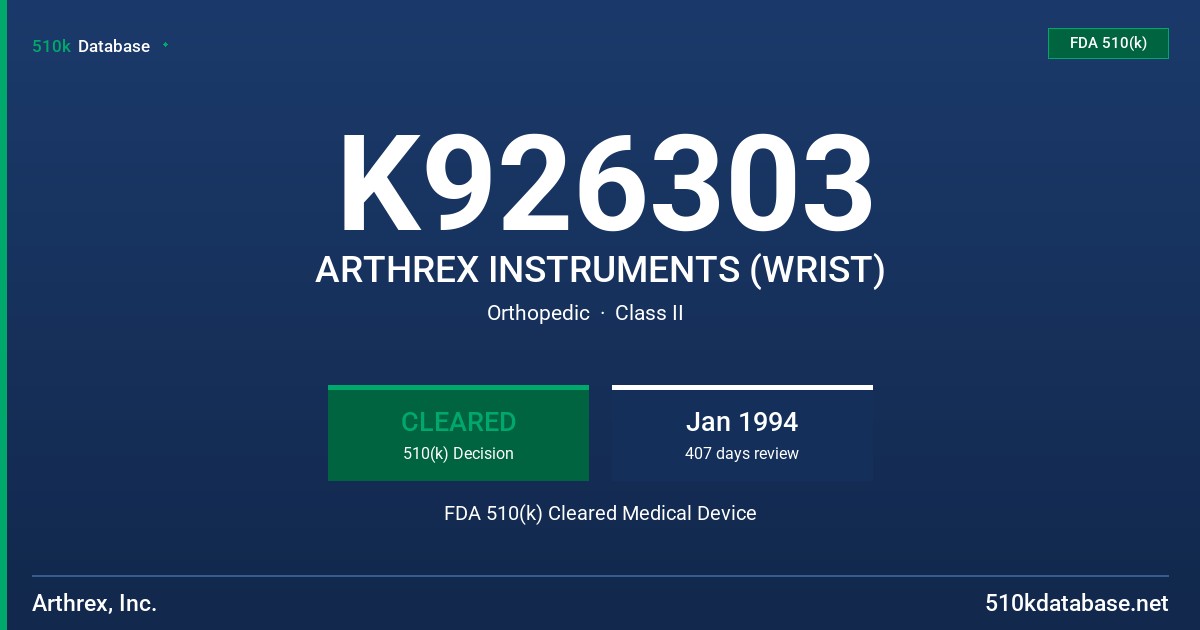 K926303 ARTHREX INSTRUMENTS (WRIST) FDA 510(k) Cleared Medical Device