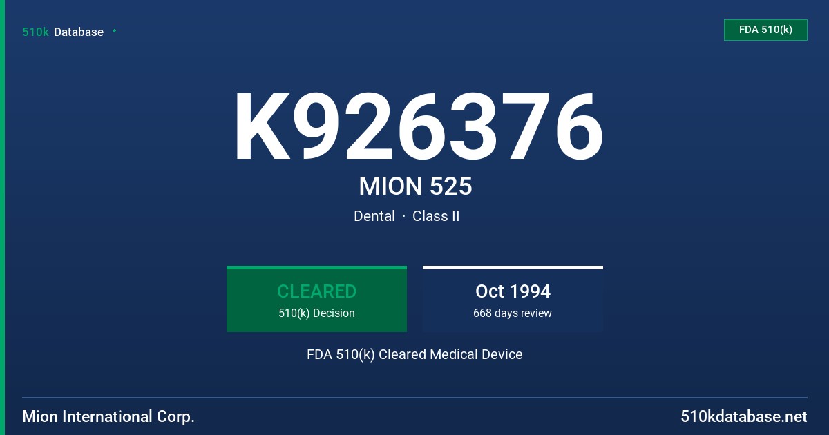 K926376 MION 525 FDA 510(k) Cleared Medical Device