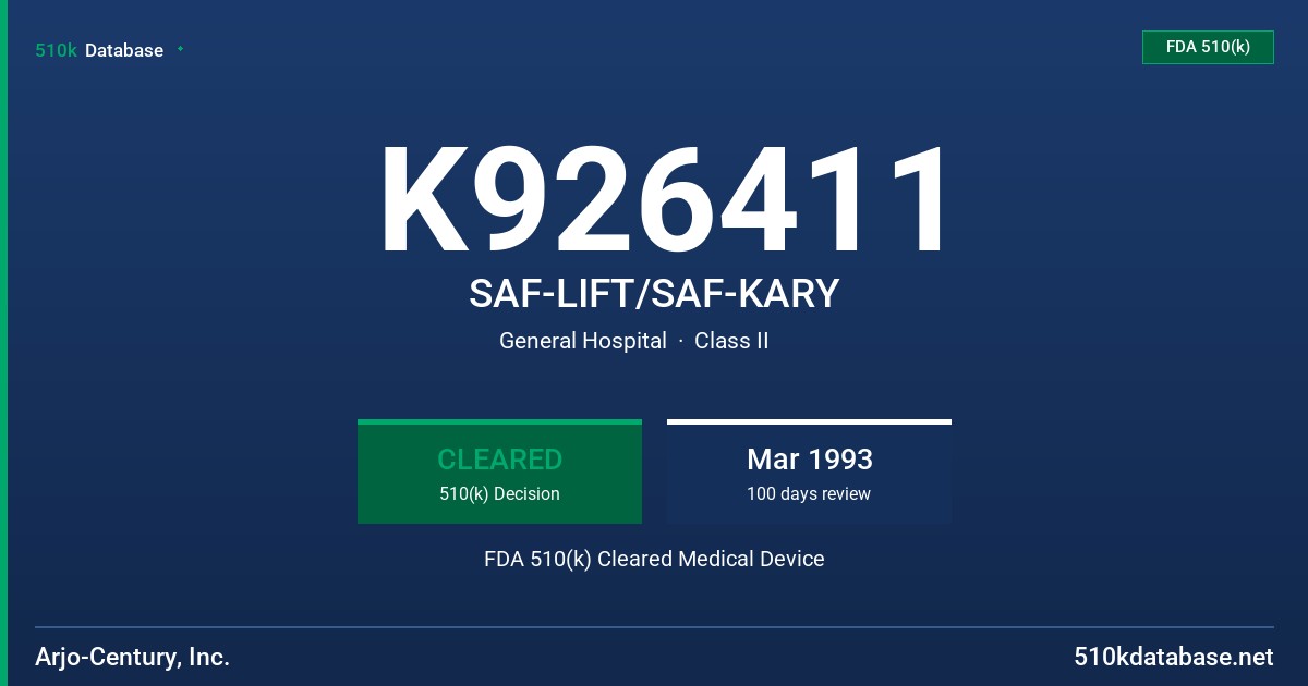 K926411 SAF-LIFT/SAF-KARY FDA 510(k) Cleared Medical Device